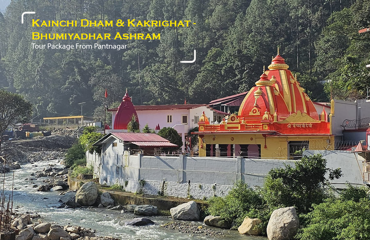 Kainchi Dham and Kakrighat - Bhumiyadhar Ashram tour Package from Pantnagar